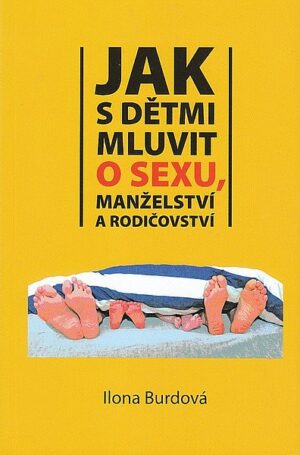 Jak s dětmi mluvit o sexu, manželství