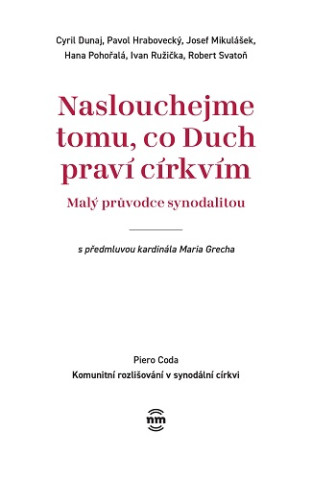 Naslouchejme tomu, co Duch praví církvím